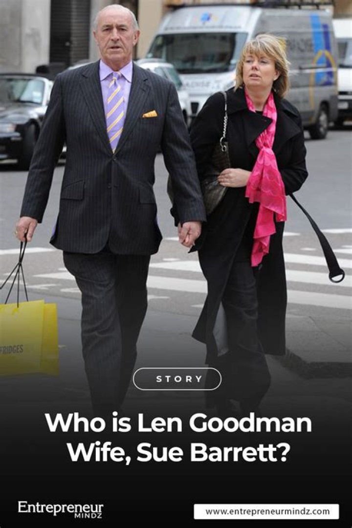 Len Goodman Wife: Meet Sue Barrett